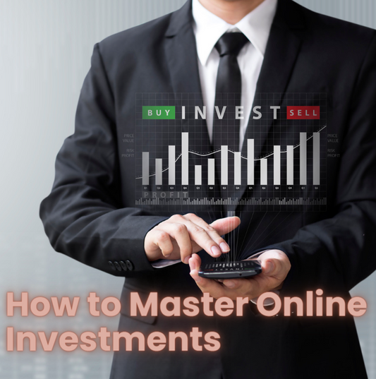 How to master Online Investments
